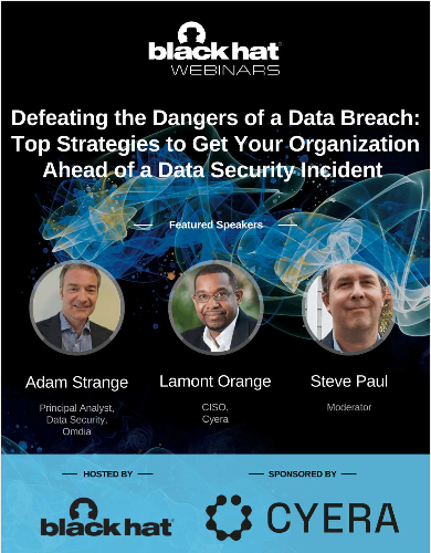 Defeating the Dangers of a Data Breach: Top Strategies to Get Your Organization Ahead of a Data Security Incident