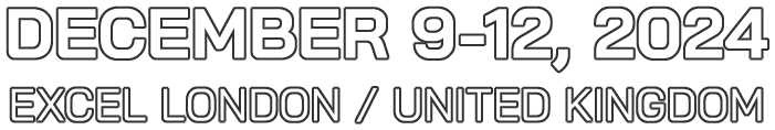 December 9-12, 2024 | Excel London / UK