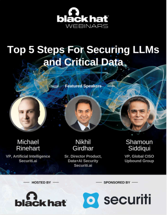 Top 5 Steps For Securing LLMs and Critical Data